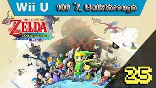 The Legend Of Zelda: Wind Waker HD - 100% Walkthrough - Part 25 (100% Guide, All Collectibles)