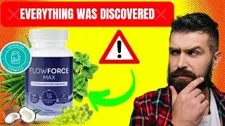 FLOWFORCE MAX ❌EVERYTHING WAS DISCOVERED❌ FLOWFORCE MAX REVIEWS   FLOWFORCE MAX REVIEW