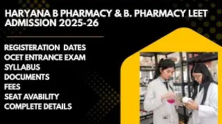 B PHARMACY ADMISSION 2025 FULL DETAIL | SEATS | ENTRANCE EXAM OCET | SYLLABUS | FEES | LAST DATE