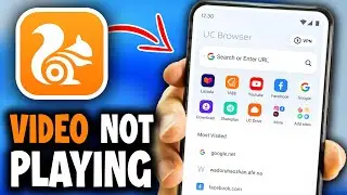 How To Fix UC Browser Not Playing Video | Fix Video Playback Issue UC Browser - Easy Guide