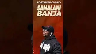 Portipher Gumbo,, samalani banja, prod Limbani chibwana and Don George msukwa