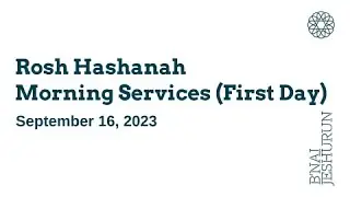 Rosh Hashanah Morning Services (First Day)