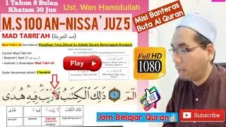 MAD TABRI'AH (مد التبرئة) Belajar Cara Cepat Membaca AlQuran M.s 100 An-Nissa Juz 5 Ayat 135-140