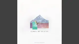 Glory of Heaven (feat. Robbie Madison)
