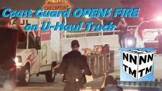 Bay Area Coast Guard OPEN FIRE on Uhaul Truck - Nightly News This Morning