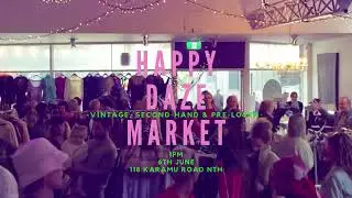 Happy Daze Market Queen's Birthday Weekend