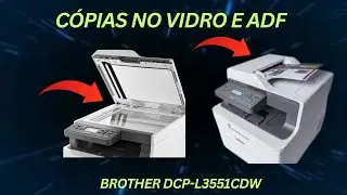 Como Tirar Cópias Simples e Cópia de Documentos (ID) na Brother DCP-L3551CDW