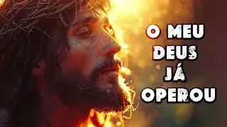 O meu Deus j&aacute; Operou - Mayson Martin