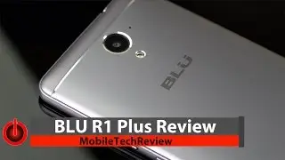 BLU R1 Plus Review