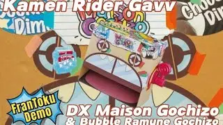 Kamen Rider Gavv DX MAISON GOCHIZO & BUBBLE RAMUNE GOCHIZO Demo. #frantokudemo