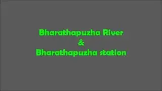 Bharathapuzha River and Railway station