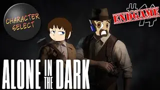 Alone in the Dark Part 14 - Welcome To An Awkward Insurance Claim - CharacterSelect