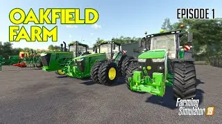 Oakfield Farm - Episode 1 - Farm Intro - Farming Simulator 19