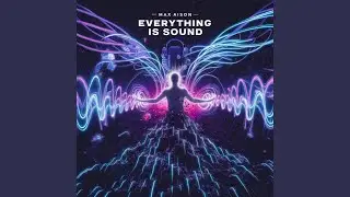 Everything is Sound