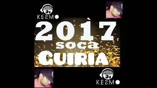Soca Guiria 2017 Dj Kesmo Inda House