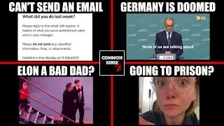 Elon's Email Request | Germany Is Doomed | Is Elon A Bad Dad? | Liberal TikToker Investigated?