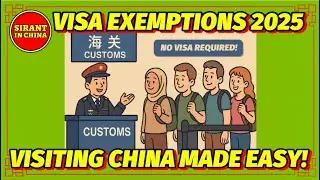 Visiting China Made Easy! Visa Exemption Explained 2025!