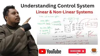 Control Systems - Linear and Non-Linear Systems