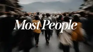 Most People | Week 3