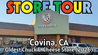 OLDEST CEC? Chuck E. Cheese&rsquo;s in Covina, California Store Tour 2026
