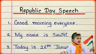 10 lines speech on Republic Day 2026 | Republic Day speech in English | 26 January speech in English