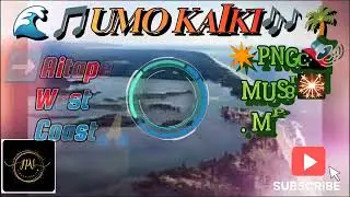 🌊🎵𝗨𝗠𝗢 𝗞𝗔𝗜𝗞𝗜🎶🌴_🫴𝘼𝙞𝙩𝙖𝙥𝙚 𝙒𝙚𝙨𝙩 𝘾𝙤𝙖𝙨𝙩🌊🏝️_𝐌𝐚𝐫𝐚𝐩𝐞𝐩𝐮 𝐟𝐭 𝐑𝐡𝐲 𝐂𝐚𝐬-𝐂, 𝐁𝐞𝐜𝐤𝐲 & 𝐕𝐢𝐫𝐮𝐬 7-𝐂_𝘗𝘕𝘎🇵🇬 𝘔𝘜𝘚𝘐𝘊.𝐌𝐏3🔊