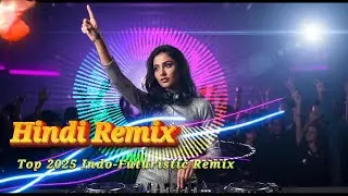 Best Hindi EDM DJ Mix 2025 &ndash; Bollywood Remixes for USA Desi Nights