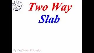 تسليح البلاطه الكمريه الدي تعمل في الاتجاهين two way solid slab للمهندس ياسر الليثي