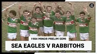 Sea Eagles v Rabbitohs | 1984 Minor Prelim Semi | Full Match Replay | NRL Throwback