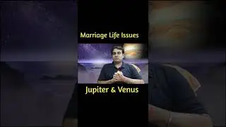 Marriage life Problems & Seprations| बृहस्पति और शुक्र को युति । Jupiter and Venus Conjunction