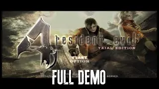 Resident Evil 4 Trial Edition Gameplay Walkthrough No Commentary