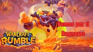Hagamos la Banda de Ragnaros pero con extra&ntilde;os 1ra Parte | Warcraft Rumble