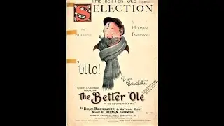 HERMAN DAREWSKI The Better 'Ole   musical comedy selection 1917 LONDON VERSION