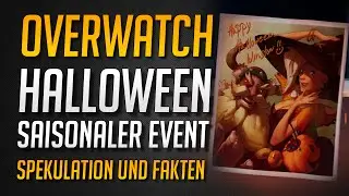 Overwatch | Halloween Event - Spekulation und Ideen zum saisonalen Event ★ Overwatch Deutsch