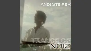 Trance of Noiz (feat. Josef Burchartz)