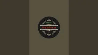 silai tricks 24  is live