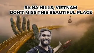 Ba Na Hills | వియత్నాం లో ఈ ప్లేస్ మాత్రం మిస్ అవ్వద్దు | స్వర్గం