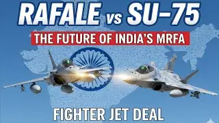 &ldquo;Rafale vs Su-75: The Future of India&rsquo;s MRFA Fighter Jet Deal&rdquo;