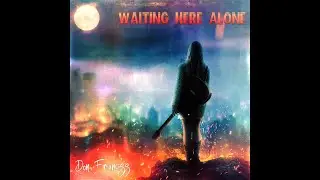 Don Franciss - Waiting Here Alone