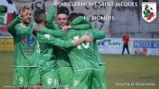 As Clermont - Saint-Jacques - FC Riomois (Résumé et Interviews)