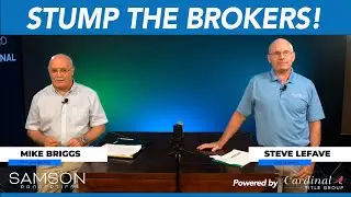 Samson Properties Stump the Brokers with Mike Briggs & Steve Lefave - Brokers Extraordinaire!