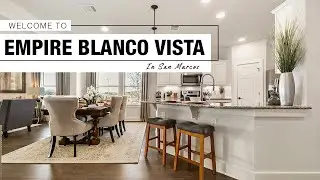 Empire Blanco Vista Model Home | San Marcos, Austin