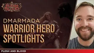 Flesh and Blood - Warrior Hero Spotlights | DMArmada