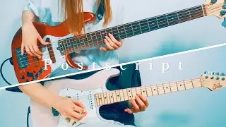 Postscript (feat. 初音ミク)／Orangestar ギターとベースで弾いてみた