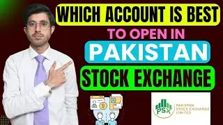 Which account is best to open in pakistan stock exchange / Sahulat account / Classic account