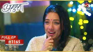Anuj Joshi Behan से मिलना चाहता है! | Full Episode:1165 | Anupama