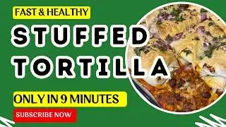 Stuffed tortillas recipe | meat wrap recipe | quick and easy tortilla recipes #recipes #recipevideo