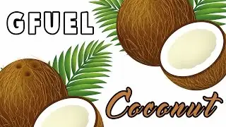 Gfuel Coconut!! // FuckingCopyright&trade;