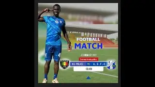AMICAL | AS POLICE VS A.S.FC (AFRICA SPORT FOOTBALL CLUB