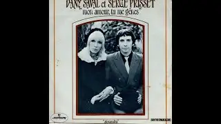Serge Prisset & Dany Saval - Mon amour, tu me g&ecirc;nes (1972) Quasi HQ